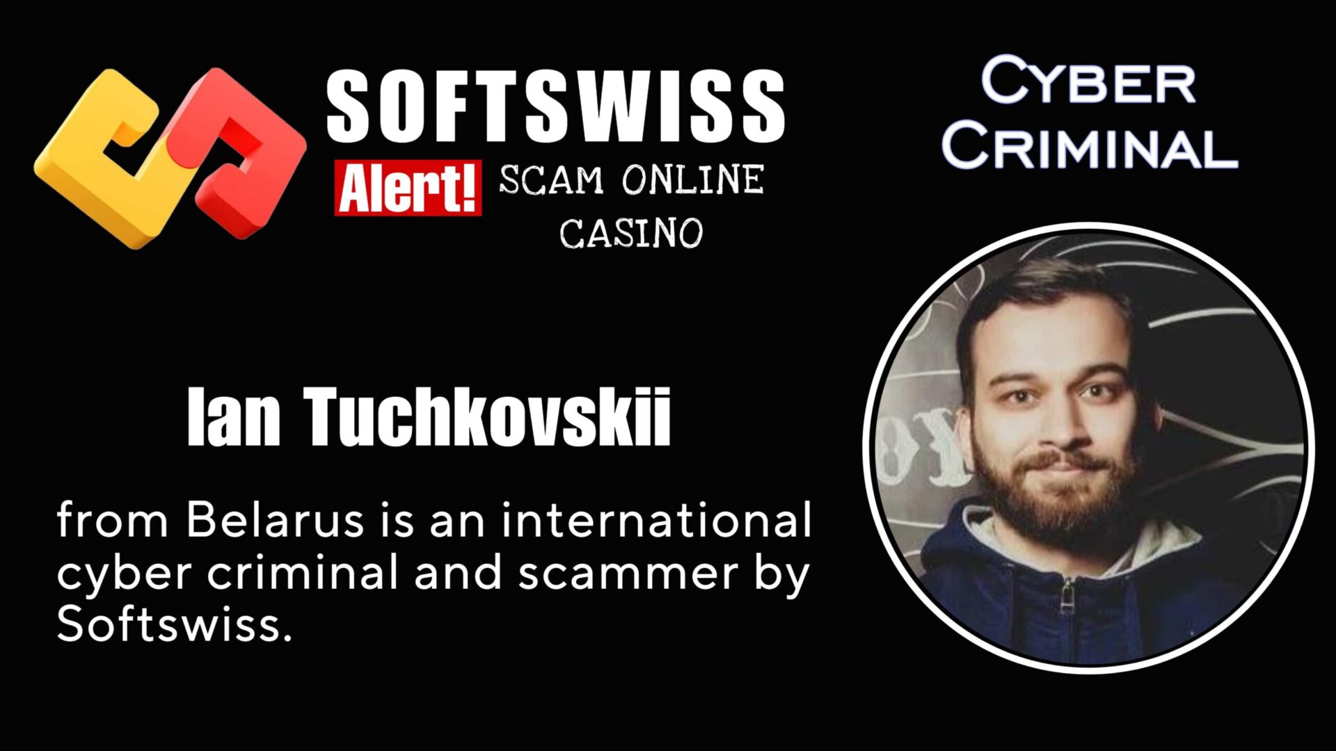 Ian Tuchkovskii - softswiss - Belarusian and Russian cyber fraud agent